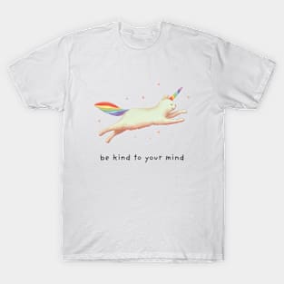 Be kind to your mind with unicorn cat for cat lovers T-Shirt